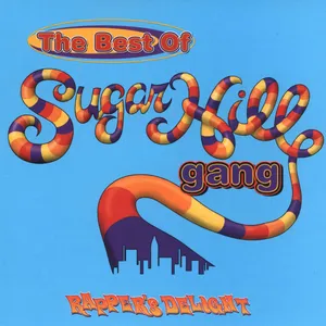 Rapper's delight : the best of Sugarhill gang